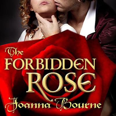 The Forbidden Rose Audiobook, by Joanna Bourne