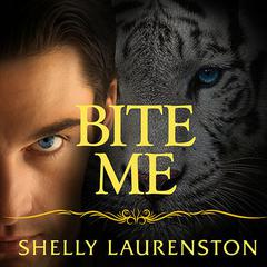 Bite Me Audiobook, by Shelly Laurenston