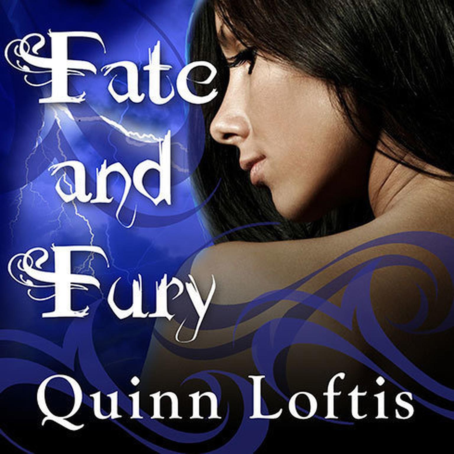 Fate and Fury Audiobook, by Quinn Loftis