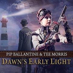 Dawn's Early Light Audiobook, by Pip Ballantine