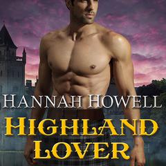 Highland Lover Audiobook, by Hannah Howell