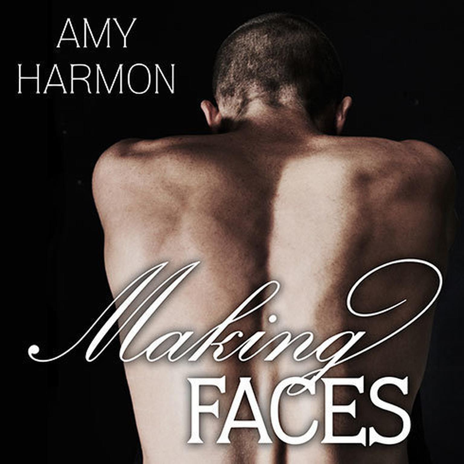 Making Faces Audiobook, by Amy Harmon