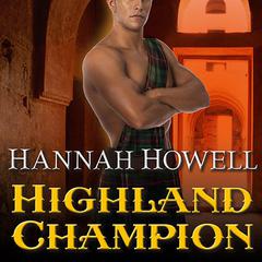 Highland Champion Audiobook, by Hannah Howell