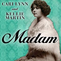 Madam: A Novel of New Orleans Audiobook, by Cari Lynn