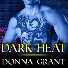 Dark Heat: The Dark Kings Stories Audiobook, by Donna Grant