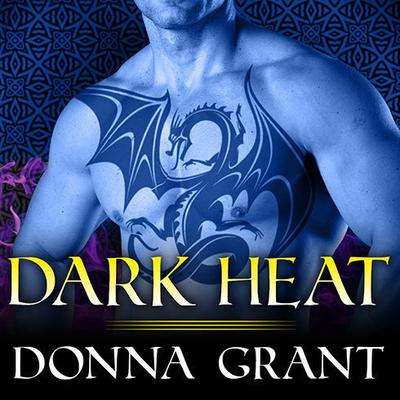 Dark Heat: The Dark Kings Stories Audiobook, by 