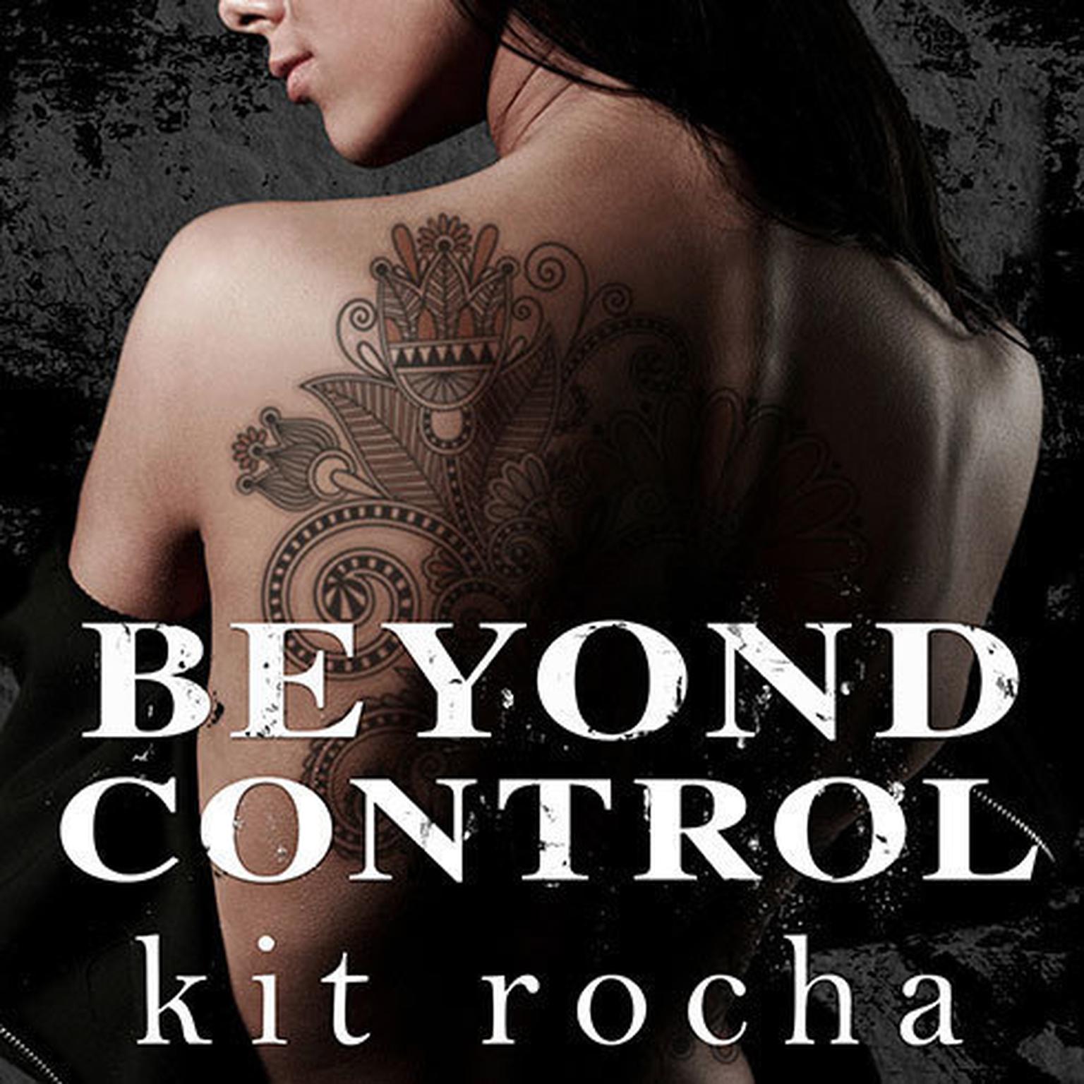 Beyond Control Audiobook, by Kit Rocha