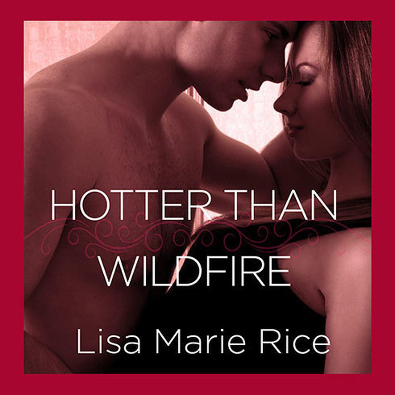 Hotter Than Wildfire: Delta Force Audiobook, by Lisa Marie Rice