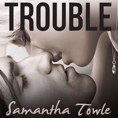 Trouble Audiobook, by Samantha Towle
