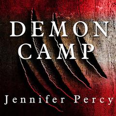 Demon Camp: A Soldiers Exorcism Audiobook, by Jennifer Percy