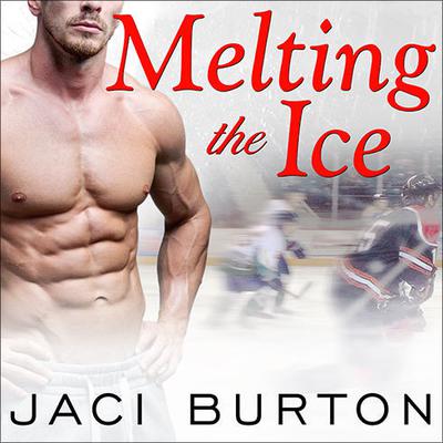 Melting the Ice Audiobook, by Jaci Burton