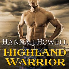 Highland Warrior Audiobook, by Hannah Howell
