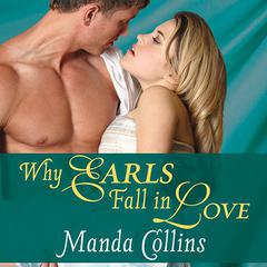 Why Earls Fall in Love Audiobook, by Manda Collins