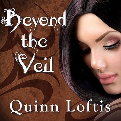 beyond the veil by quinn loftis