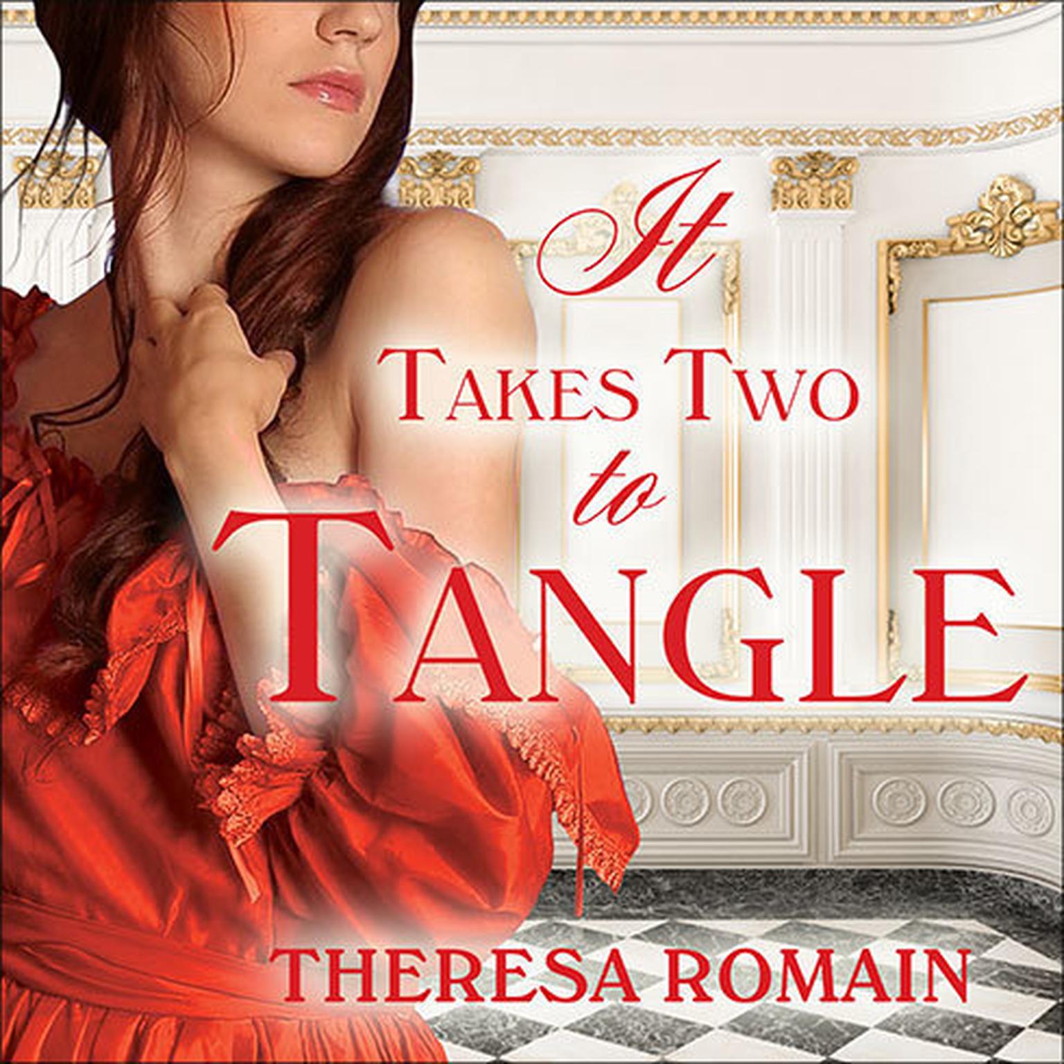 It Takes Two to Tangle Audiobook, by Theresa Romain