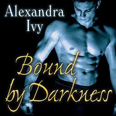 Bound by Darkness Audiobook, by Alexandra Ivy