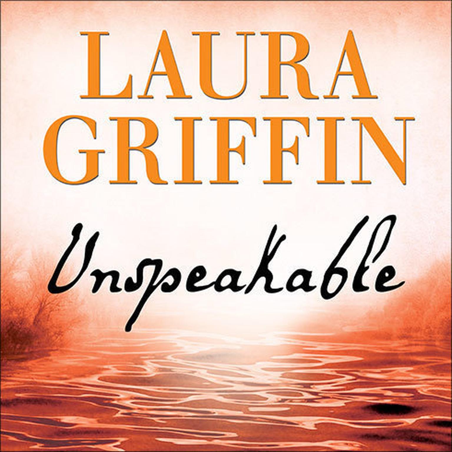 Unspeakable Audiobook, by Laura Griffin