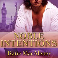 Noble Intentions Audiobook, by Katie MacAlister
