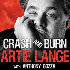 Crash and Burn Audiobook, by Artie Lange