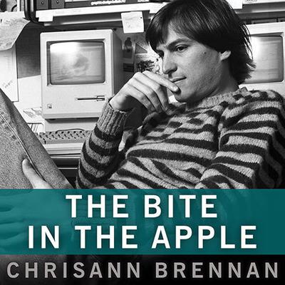 The Bite in the Apple: A Memoir of My Life With Steve Jobs Audiobook, by 