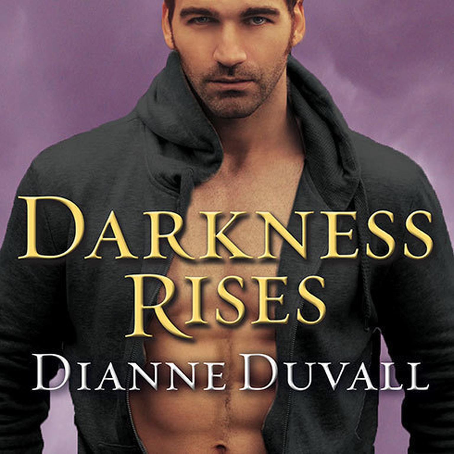 Darkness Rises Audiobook, by Dianne Duvall