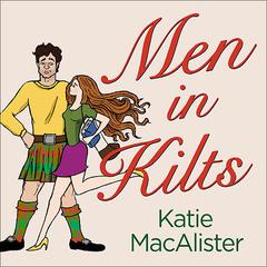 Men in Kilts Audiobook, by Katie MacAlister