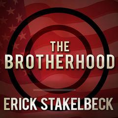 The Brotherhood: America's Next Great Enemy Audiobook, by Erick Stakelbeck