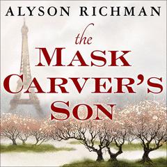 The Mask Carvers Son Audiobook, by Alyson Richman