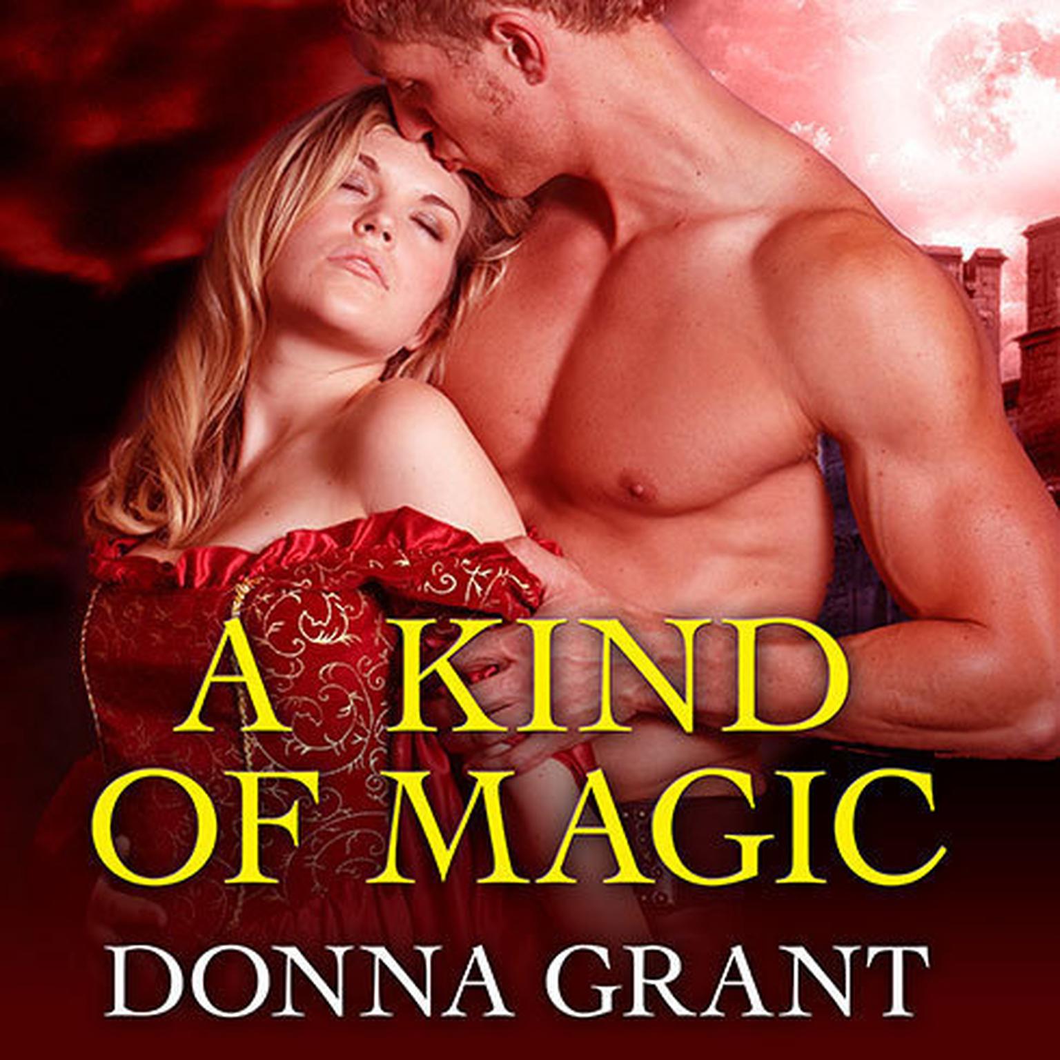 A Kind of Magic Audiobook, by Donna Grant
