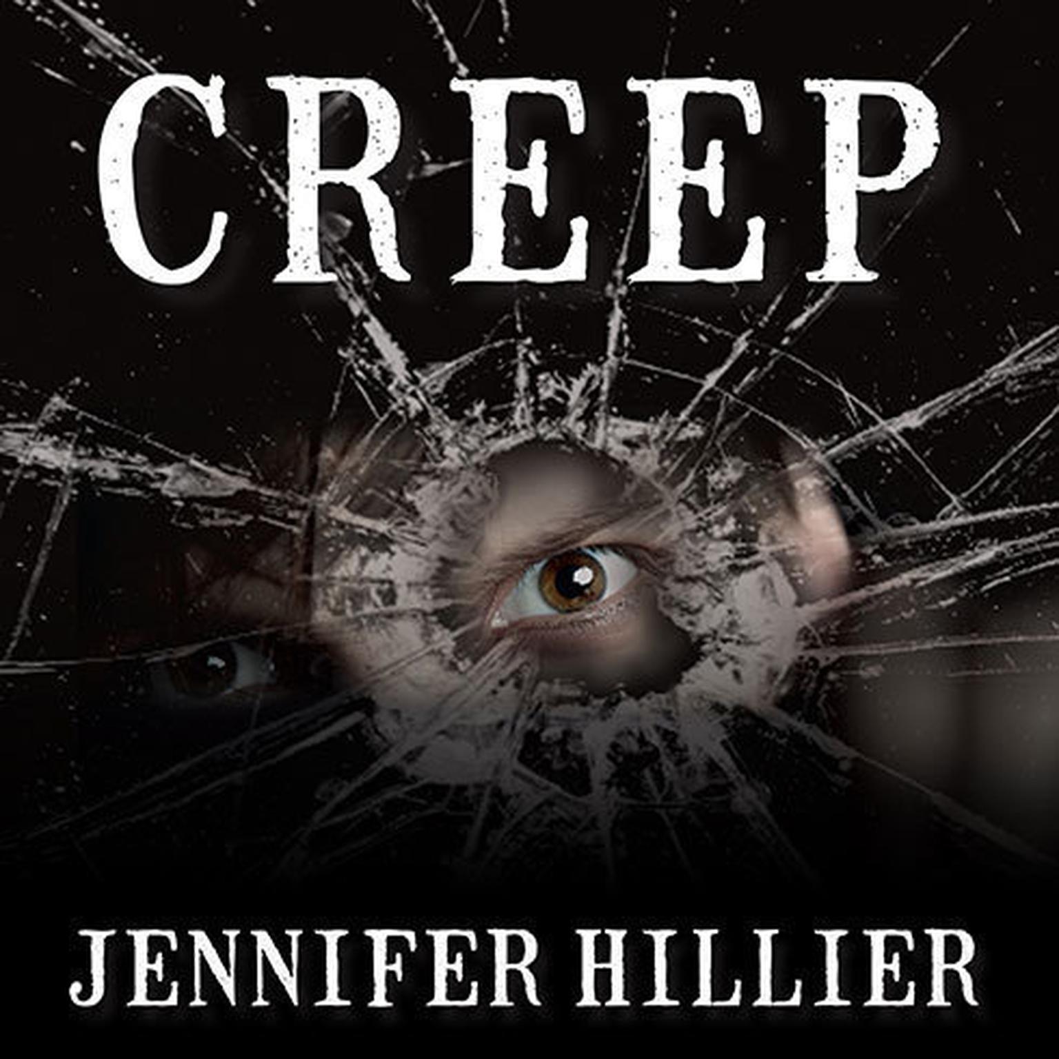 Creep Audiobook, by Jennifer Hillier