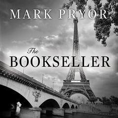 The Bookseller: The First Hugo Marston Novel Audiobook, by 