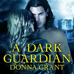 A Dark Guardian Audiobook, by Donna Grant