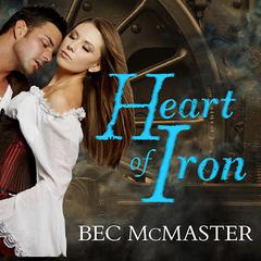 Heart of Iron Audiobook, by Bec McMaster