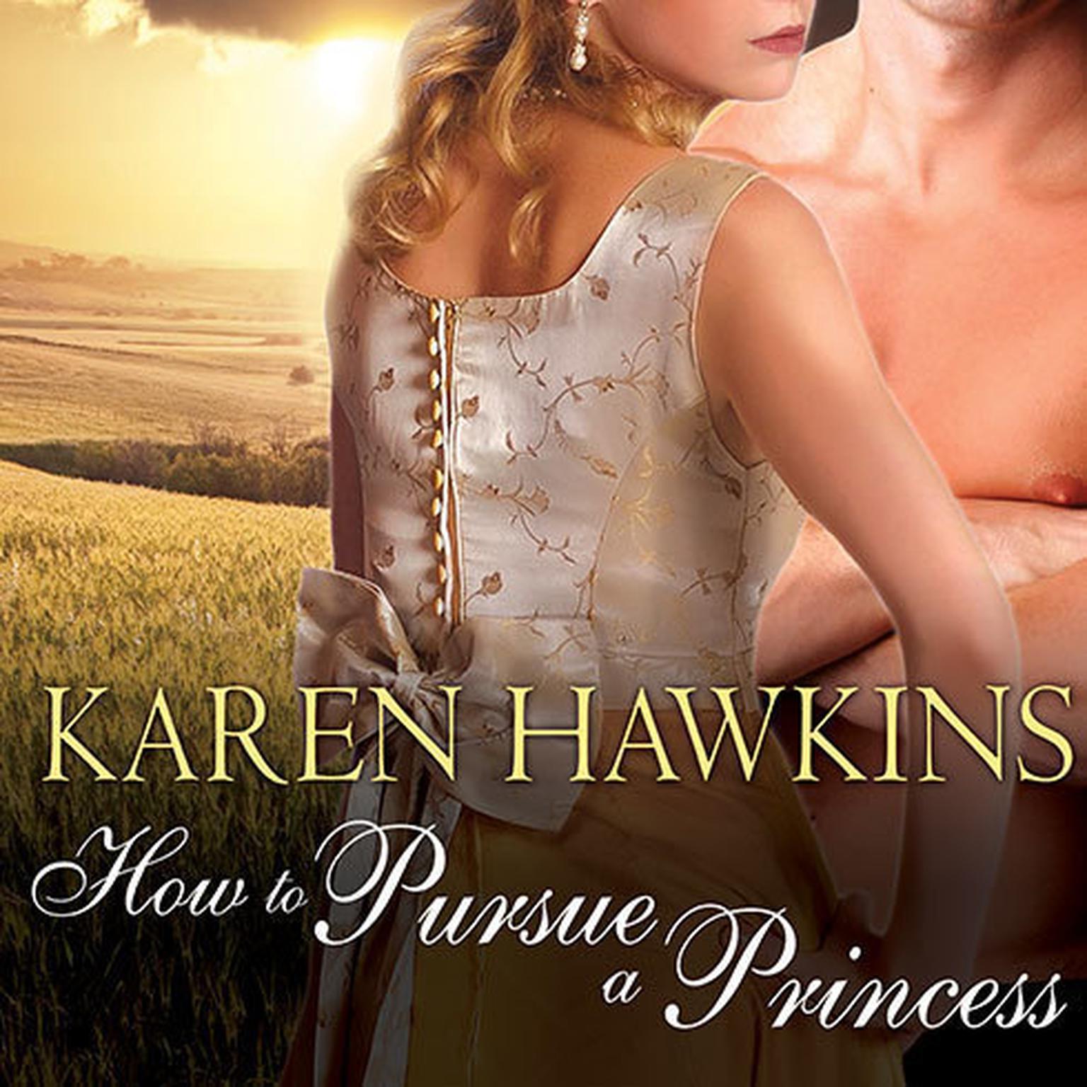 How to Pursue a Princess Audiobook, by Karen Hawkins