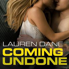 Coming Undone Audiobook, by Lauren Dane