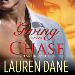 Giving Chase Audiobook, by Lauren Dane