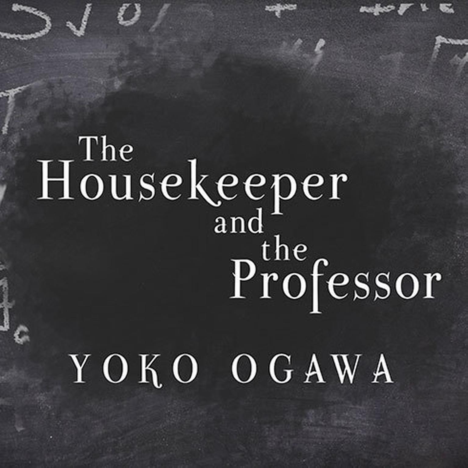 The Housekeeper and the Professor Audiobook, by Yoko Ogawa