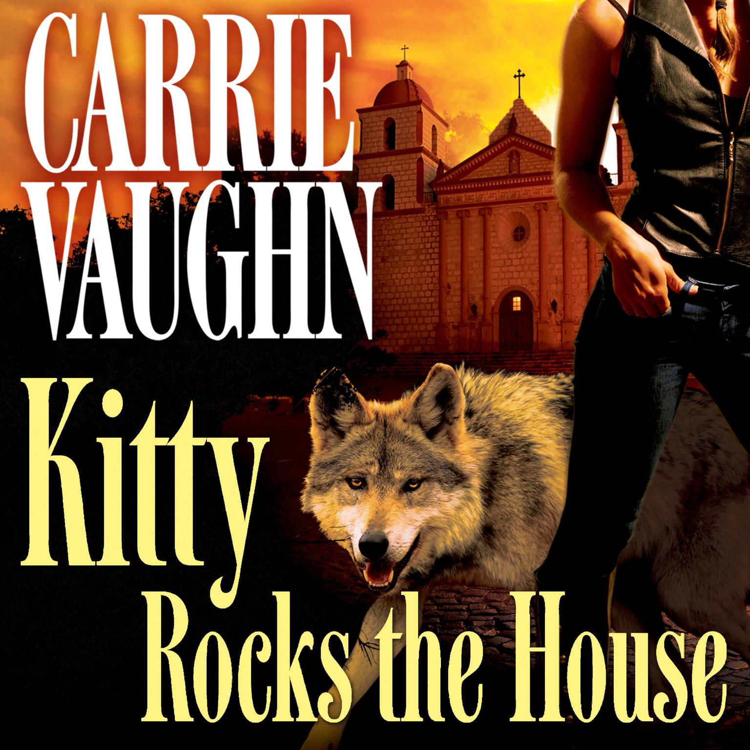 Kitty Rocks the House Audiobook, by Carrie Vaughn