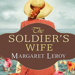 The Soldier's Wife: A Novel Audiobook, by Margaret Leroy