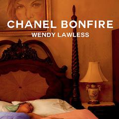 Chanel Bonfire Audiobook, by Wendy Lawless