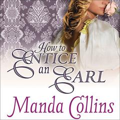How to Entice an Earl Audiobook, by Manda Collins