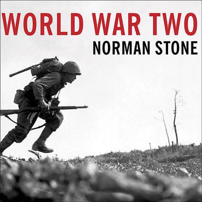 World War Two: A Short History Audiobook, by Norman Stone