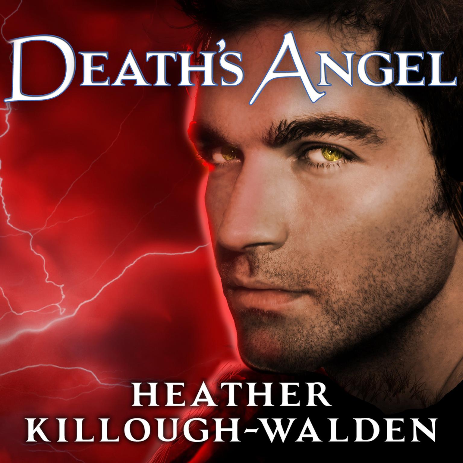 Deaths Angel: A Novel of the Lost Angels Audiobook, by Heather Killough-Walden