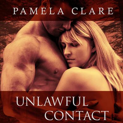 Unlawful Contact Audiobook, by Pamela Clare