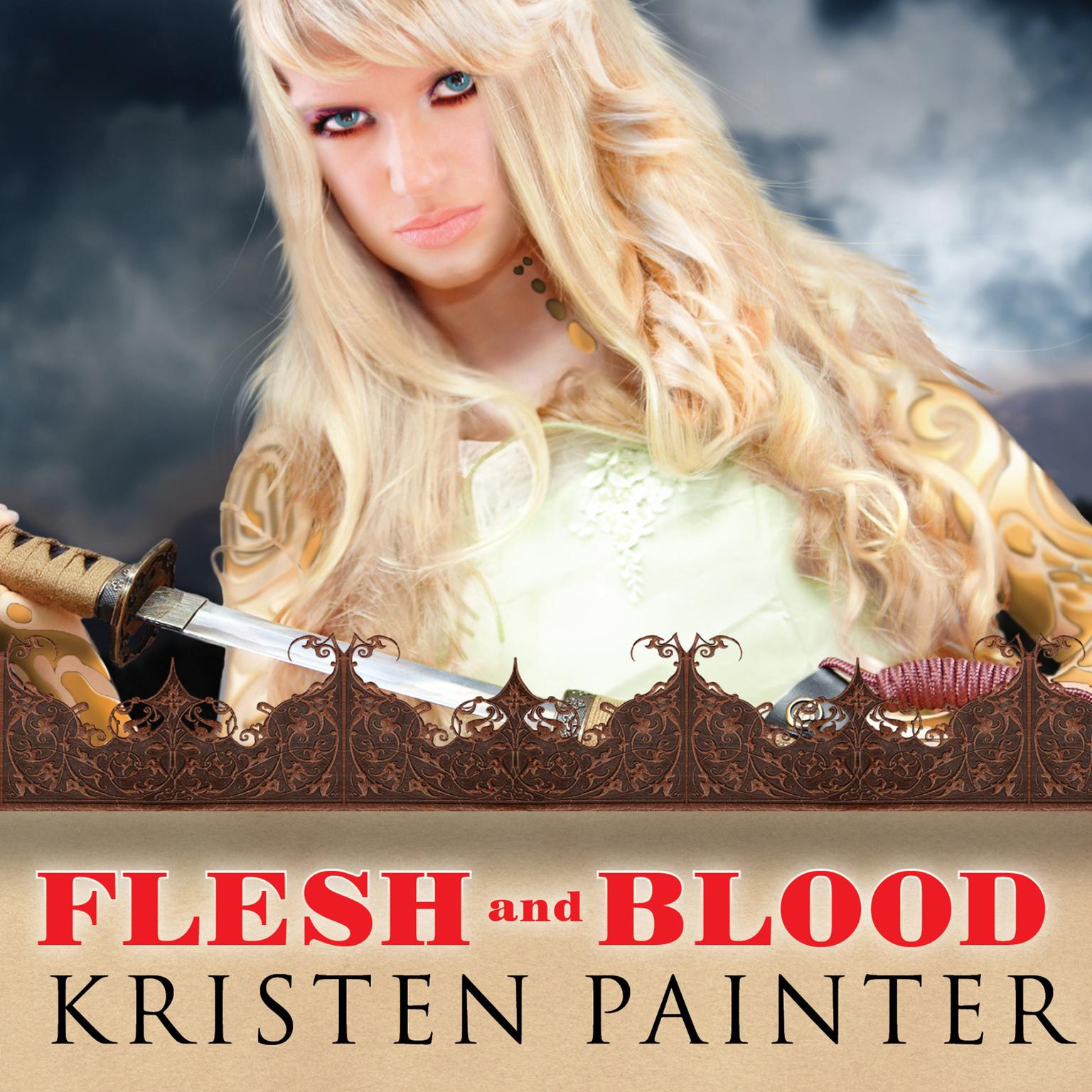 Flesh and Blood Audiobook, by Kristen Painter
