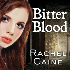 Bitter Blood: The Morganville Vampires Audiobook, by Rachel Caine
