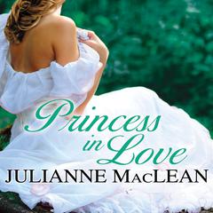 Princess in Love Audiobook, by Julianne MacLean