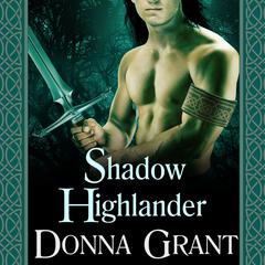 Shadow Highlander Audiobook, by Donna Grant