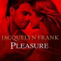 Pleasure Audiobook, by Jacquelyn Frank