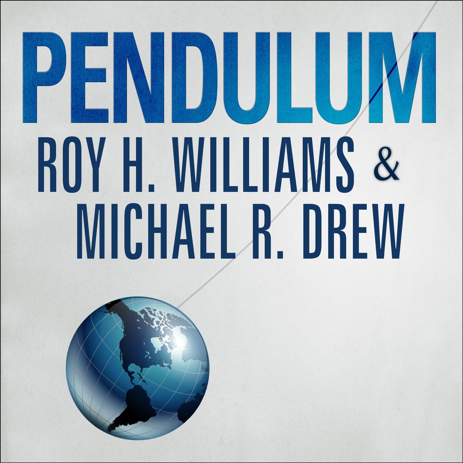 Pendulum: How Past Generations Shape Our Present and Predict Our Future Audiobook, by Michael R. Drew